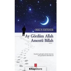 Ay Gördüm Allah Amentü Billah - Orkun Ertener