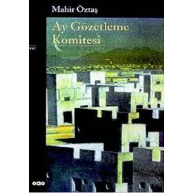 AY GÖZETLEME KOMITESI - MAHIR ÖZTAŞ