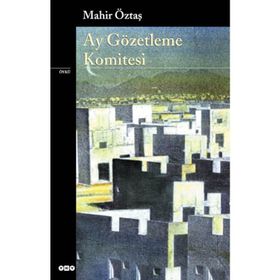 AY GÖZETLEME KOMITESI - MAHIR ÖZTAŞ