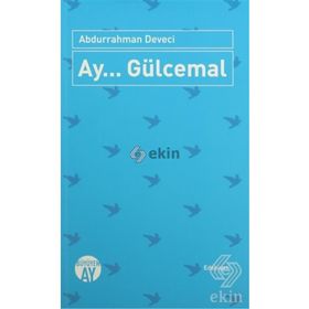 Ay... Gülcemal - Abdurrahman Deveci