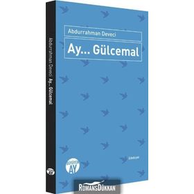 Ay... Gülcemal - Abdurrahman Deveci