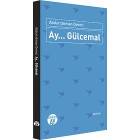 Ay... Gülcemal - Abdurrahman Deveci