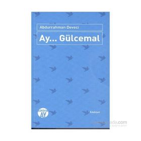 Ay... Gülcemal - Abdurrahman Deveci