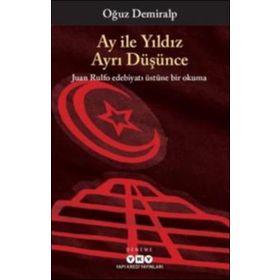 Ay ile Yıldız Ayrı Düşünce - Oğuz Demiralp