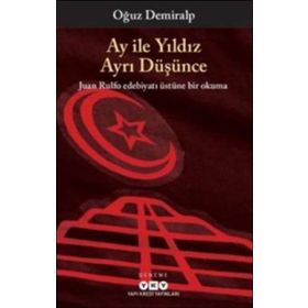 Ay ile Yıldız Ayrı Düşünce - Oğuz Demiralp