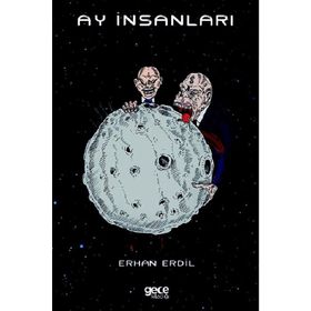 Ay İnsanları - Erhan Erdil