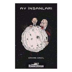 Ay İnsanları - Erhan Erdil