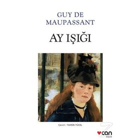 AY IŞIĞI - GUY DE MAUPASSANT