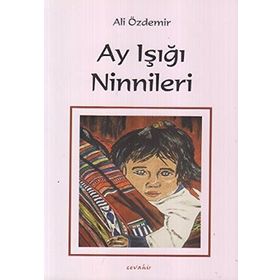 AY IŞIĞI NINNILERI - ALI ÖZDEMIR