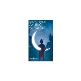 Ay Işığı Sokağı - Stephan Zweig