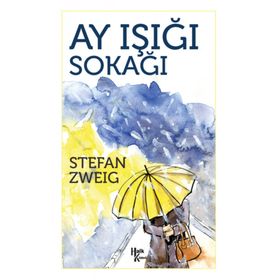 Ay Işığı Sokağı - Stephan Zweig