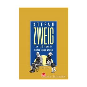 Ay Işığı Sokağı Yürek Çöküntüsü - Stefan Zweig