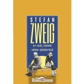 Ay Işığı Sokağı Yürek Çöküntüsü - Stefan Zweig