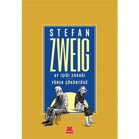 Ay Işığı Sokağı Yürek Çöküntüsü - Stefan Zweig