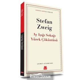 Ay Işığı Sokağı Yürek Çöküntüsü - Stefan Zweig