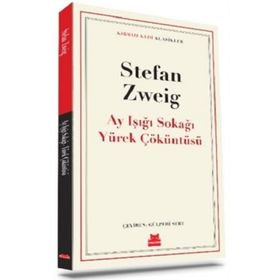 Ay Işığı Sokağı Yürek Çöküntüsü - Stefan Zweig