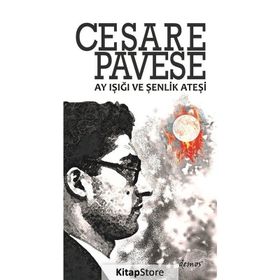Ay Işığı ve Şenlik Ateşi - Cesare Pavese