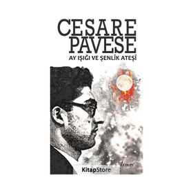 Ay Işığı ve Şenlik Ateşi - Cesare Pavese