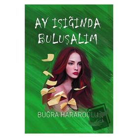 Ay Işığında Buluşalım Buğra Hararoğlu