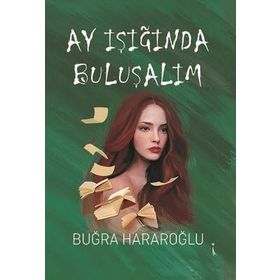 Ay Işığında Buluşalım Buğra Hararoğlu