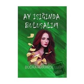Ay Işığında Buluşalım Buğra Hararoğlu