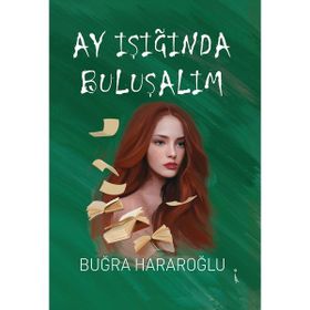 Ay Işığında Buluşalım Buğra Hararoğlu