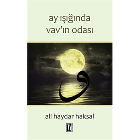 Ay Işığında Vav’ın Odası - Ali Haydar Haksal