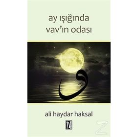 Ay Işığında Vav’ın Odası - Ali Haydar Haksal