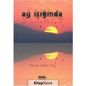 Ay Işığında - Yavuz Selim Ay