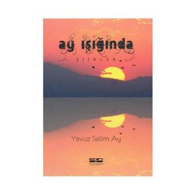 Ay Işığında - Yavuz Selim Ay