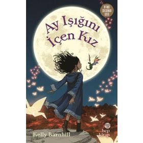 Ay Işığını İçen Kız - Kelly Barnhill