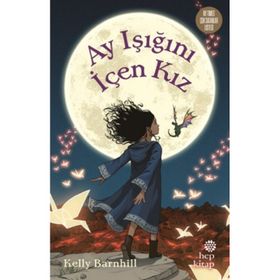 Ay Işığını İçen Kız - Kelly Barnhill