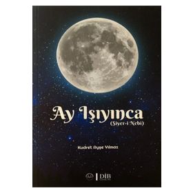 Ay Işıyınca - Kudret Ayşe Yılmaz - Diyanet İşleri Başkanlığı