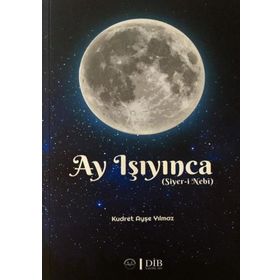 Ay Işıyınca - Kudret Ayşe Yılmaz - Diyanet İşleri Başkanlığı