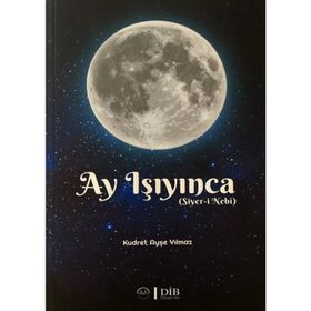 Ay Işıyınca - Kudret Ayşe Yılmaz - Diyanet İşleri Başkanlığı