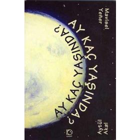 AY KAÇ YAŞINDA - AYTÜL AKAL; MAVISEL YENER