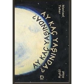 AY KAÇ YAŞINDA - AYTÜL AKAL; MAVISEL YENER