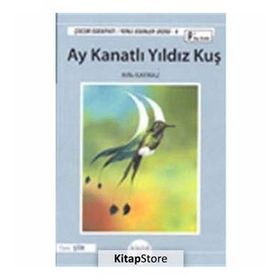 AY KANATLI YILDIZ KUŞ (9+ YAŞ) - RIFKI KAYMAZ