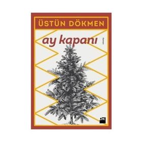 Ay Kapanı - Üstün Dökmen
