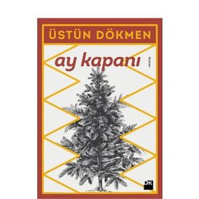 Ay Kapanı - Üstün Dökmen