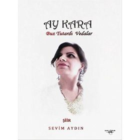 Ay Kara - Sevim Aydın