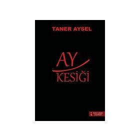 Ay Kesiği - Taner Aysel