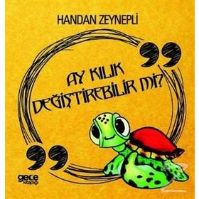 Ay Kılık Değiştirebilir Mi? Handan Zeynepli