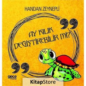 Ay Kılık Değiştirebilir Mi? Handan Zeynepli