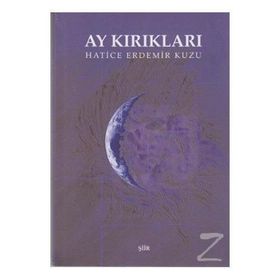Ay Kırıkları - Hatice Erdemir Kuzu