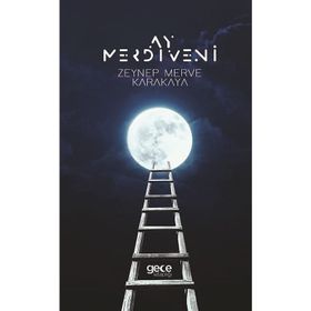 Ay Merdiveni - Zeynep Merve Karakaya