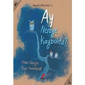 Ay Nereye Kayboldu - Yağmur Deniz Özen Ertekin