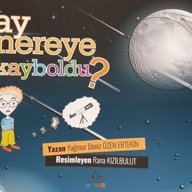 Ay Nereye Kayboldu - Yağmur Deniz Özen Ertekin
