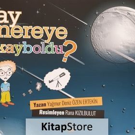 Ay Nereye Kayboldu - Yağmur Deniz Özen Ertekin