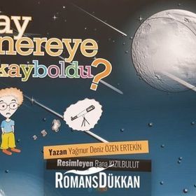Ay Nereye Kayboldu - Yağmur Deniz Özen Ertekin